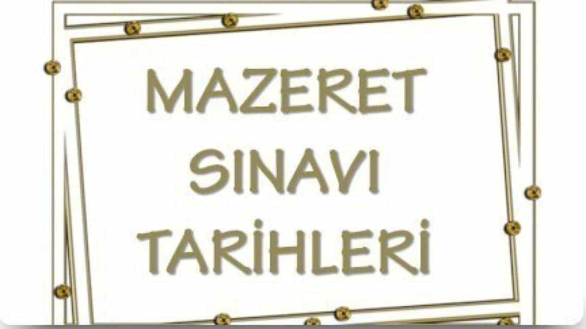 1. DÖNEM 2. MAZERET SINAVI TARİHLERİ